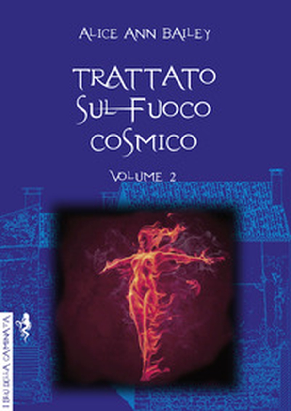 Trattato sul fuoco cosmico - Librerie.coop Trattato sul fuoco cosmico - Librerie.coop