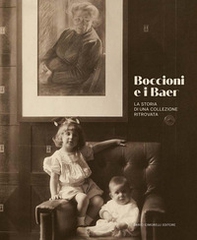 Boccioni e i Baer. La storia di una collezione ritrovata - Librerie.coop