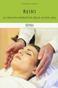 Reiki. La terapia energetica della nuova era - Librerie.coop Reiki. La terapia energetica della nuova era - Librerie.coop