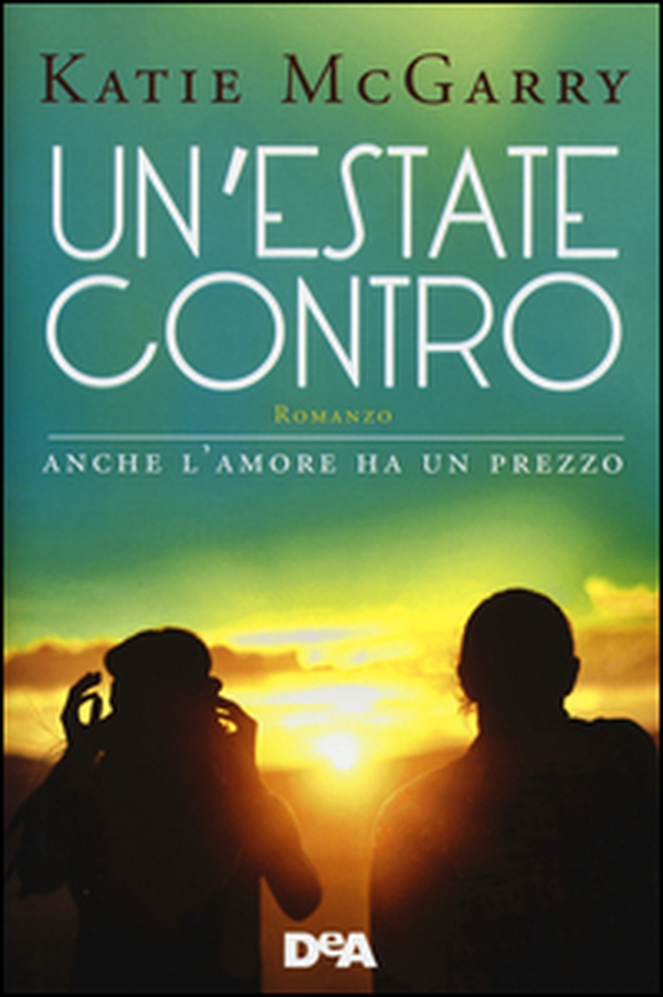 Un'estate contro - Librerie.coop Un'estate contro - Librerie.coop