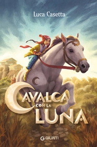 Cavalca con la luna - Librerie.coop Cavalca con la luna - Librerie.coop