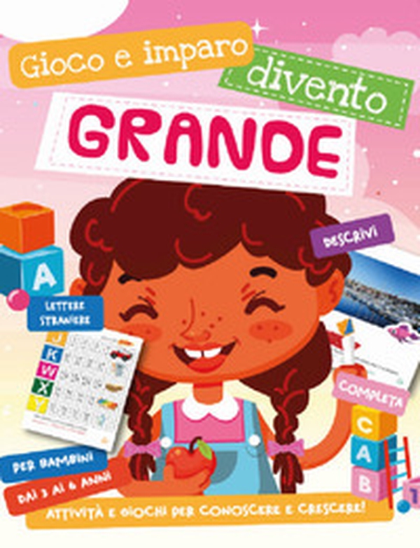 Divento grande. Gioco e imparo - Librerie.coop Divento grande. Gioco e imparo - Librerie.coop