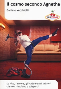 Il cosmo secondo Agnetha - Librerie.coop