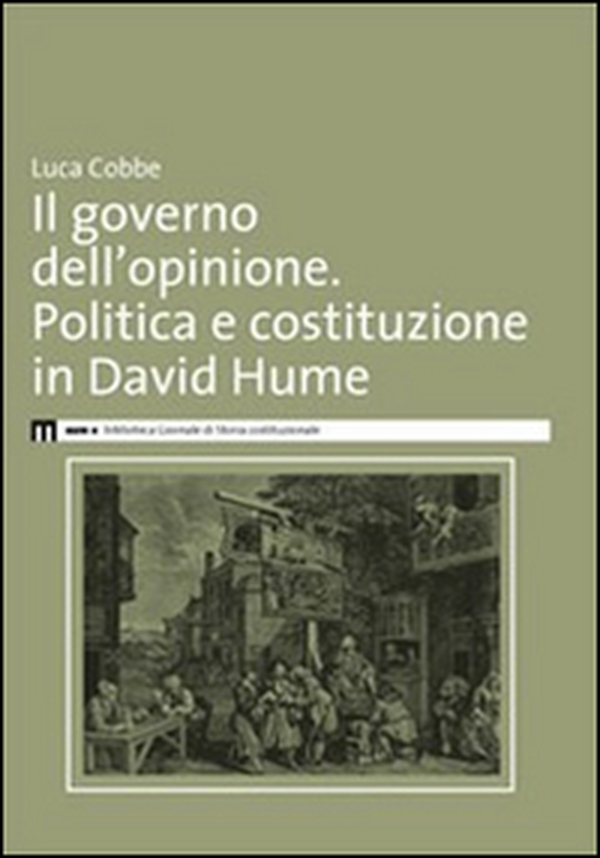 Il governo dell'opinione. Politica e costituzione in David Hume - Librerie.coop Il governo dell'opinione. Politica e costituzione in David Hume - Librerie.coop