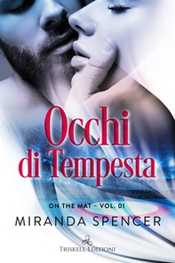 Occhi di tempesta. On the mat - Vol. 1 - Librerie.coop