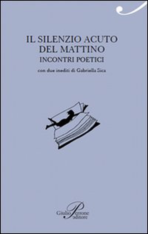 Il silenzio acuto del mattino - Librerie.coop Il silenzio acuto del mattino - Librerie.coop