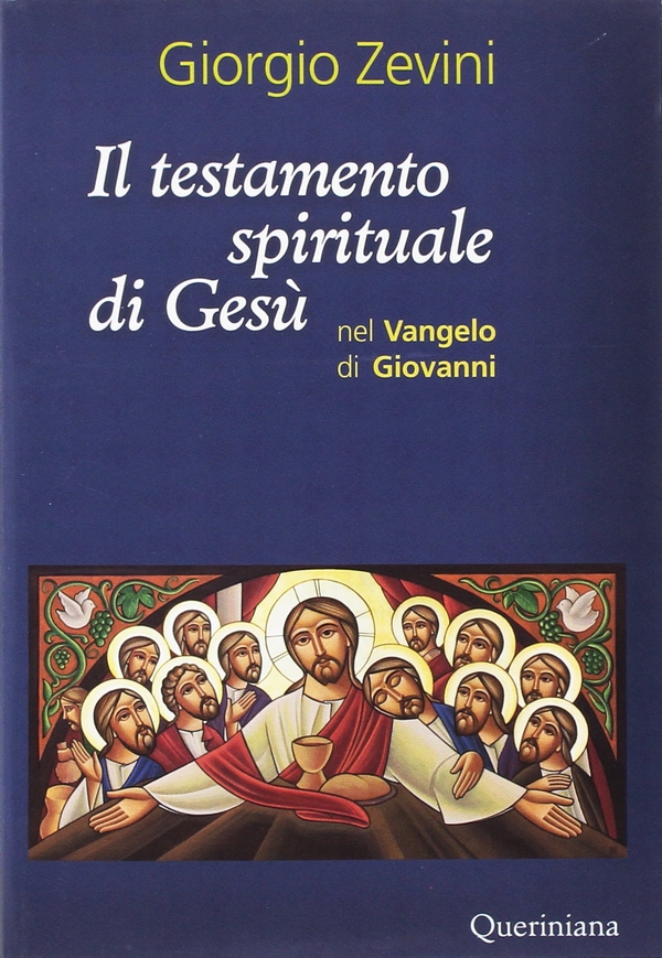 Il testamento spirituale di Gesù nel Vangelo di Giovanni - Librerie.coop Il testamento spirituale di Gesù nel Vangelo di Giovanni - Librerie.coop