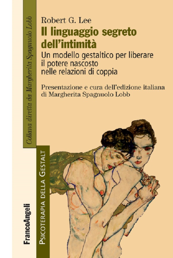 Il linguaggio segreto dell'intimità. Un modello gestaltico per liberare il potere nascosto nelle relazioni di coppia - Librerie.coop Il linguaggio segreto dell'intimità. Un modello gestaltico per liberare il potere nascosto nelle relazioni di coppia - Librerie.coop