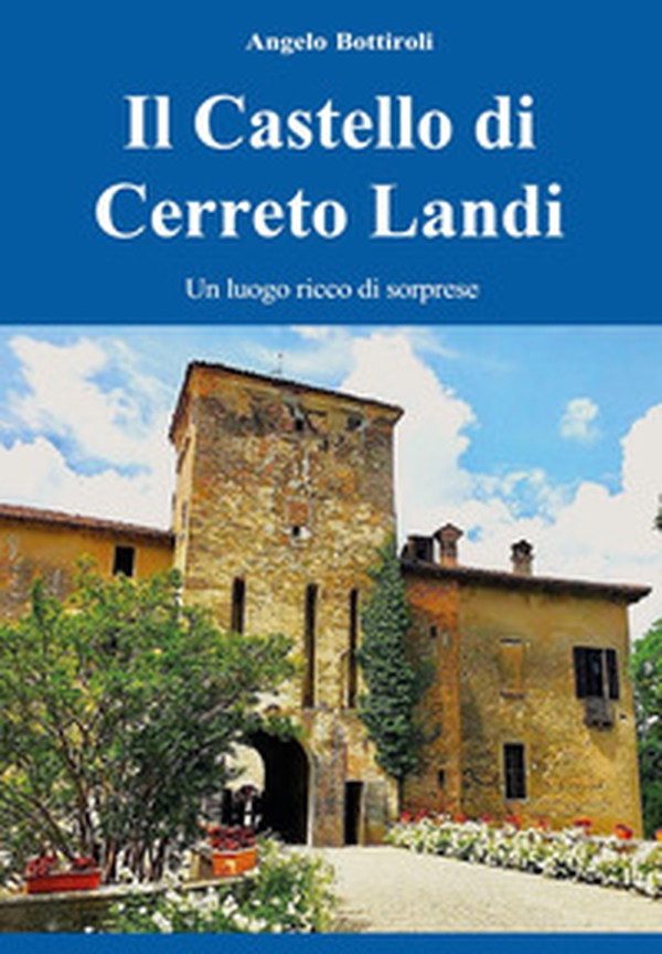 Il castello di Cerreto Landi - Librerie.coop Il castello di Cerreto Landi - Librerie.coop