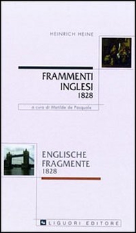 Frammenti inglesi 1828-Englische fragmente 1828. Con testo a fronte - Librerie.coop