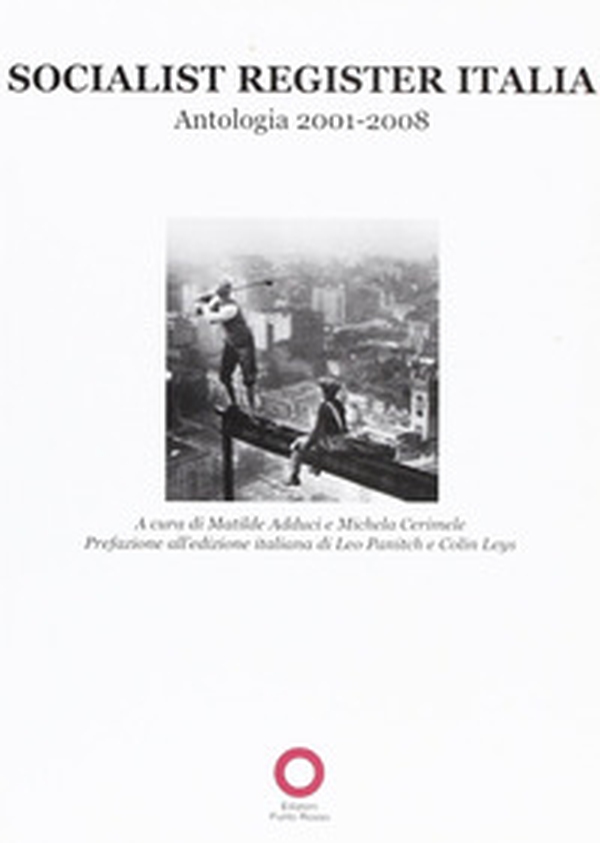 Socialist register Italia 2009. Antologia 2001-2008 - Librerie.coop