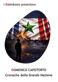 Cronache della grande nazione - Librerie.coop