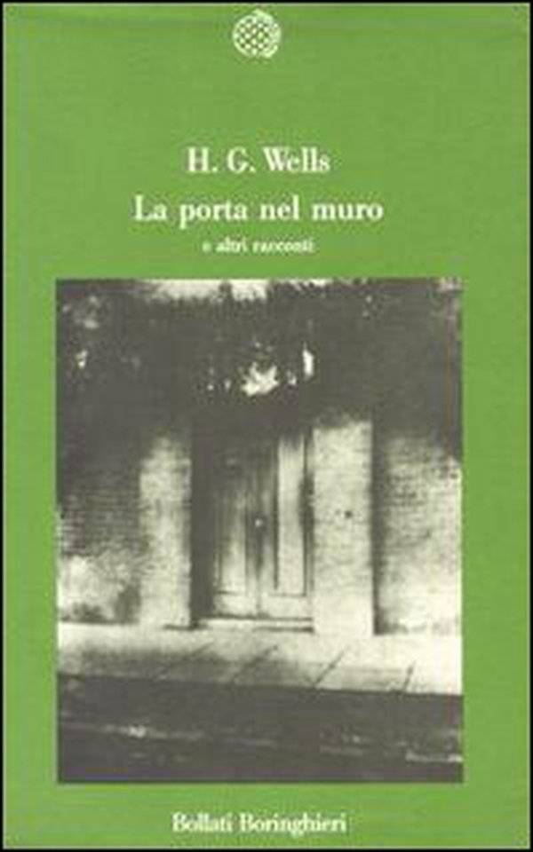 La porta nel muro e altri racconti - Librerie.coop La porta nel muro e altri racconti - Librerie.coop