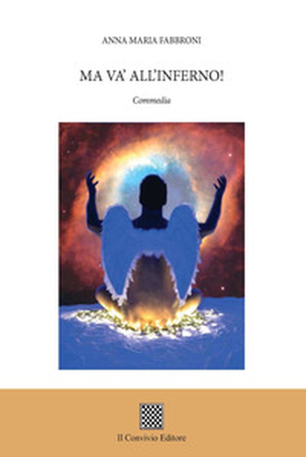 Ma va' all'inferno! Commedia - Librerie.coop Ma va' all'inferno! Commedia - Librerie.coop