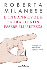L’ingannevole paura di non essere all’altezza - Librerie.coop