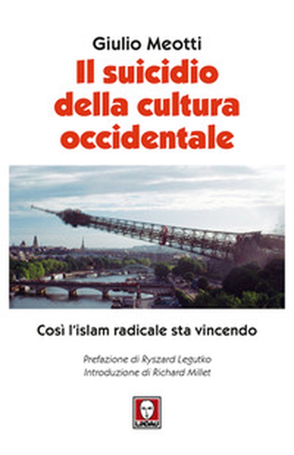 Il suicidio della cultura occidentale. Così l'islam radicale sta vincendo - Librerie.coop Il suicidio della cultura occidentale. Così l'islam radicale sta vincendo - Librerie.coop