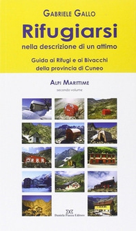 Rifugiarsi. Alpi marittime - Vol. 2 - Librerie.coop