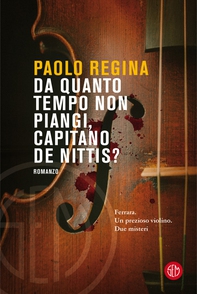 Da quanto tempo non piangi, capitano De Nittis? - Librerie.coop Da quanto tempo non piangi, capitano De Nittis? - Librerie.coop