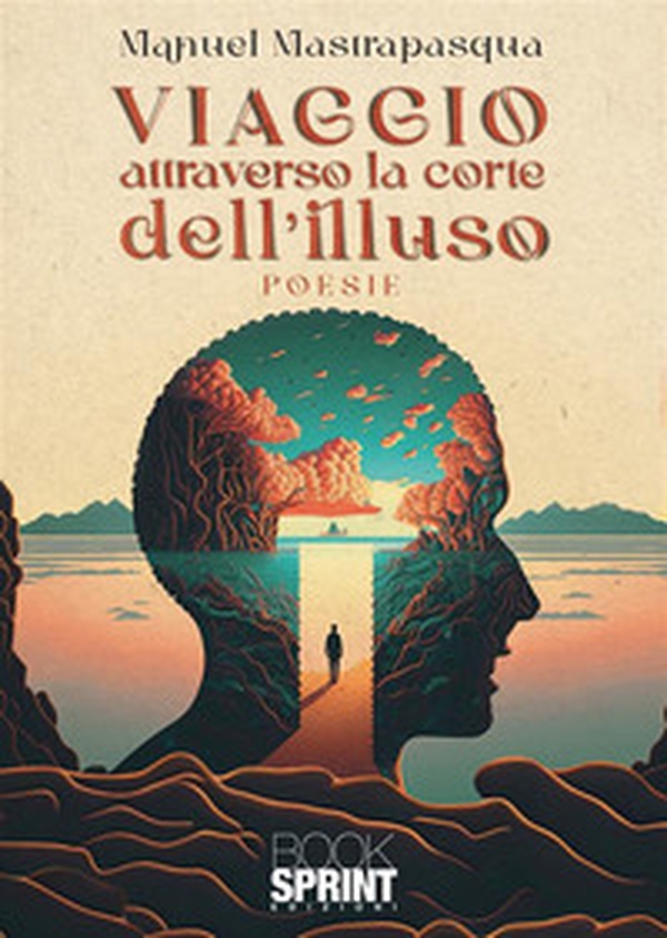 Viaggio attraverso la corte dell'illuso - Librerie.coop Viaggio attraverso la corte dell'illuso - Librerie.coop