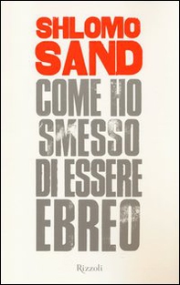 Come ho smesso di essere ebreo - Librerie.coop