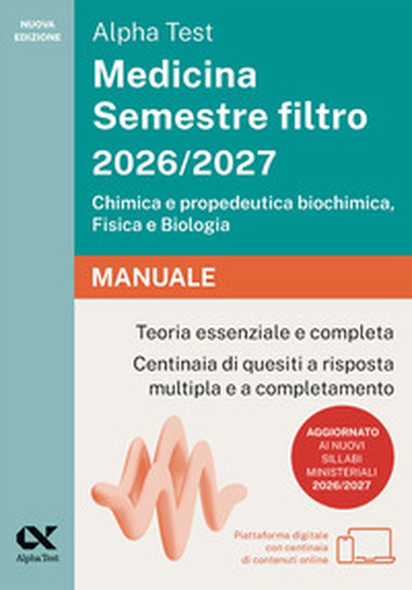 Alpha Test Medicina. Semestre filtro - Librerie.coop