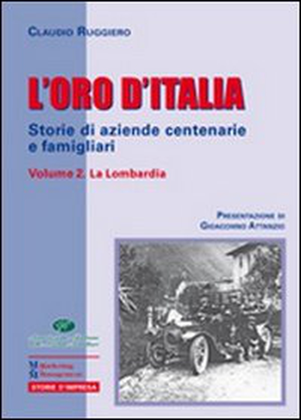 L'oro d'Italia. Storie di aziende centenarie e famigliari - Librerie.coop L'oro d'Italia. Storie di aziende centenarie e famigliari - Librerie.coop