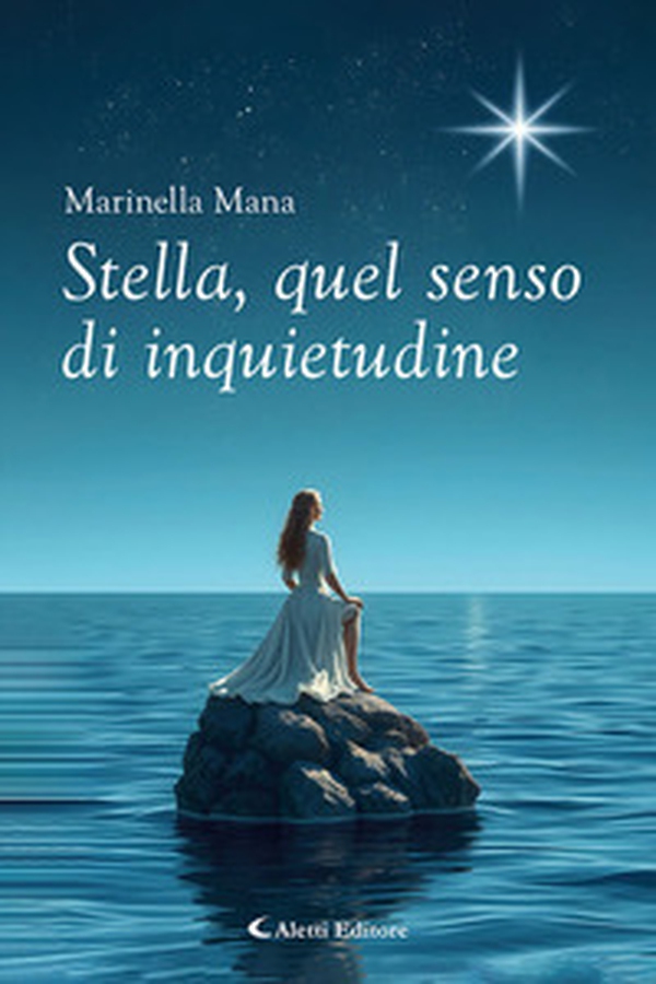 Stella, quel senso di inquietudine - Librerie.coop Stella, quel senso di inquietudine - Librerie.coop