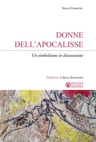 Donne dell'Apocalisse. Un simbolismo in discussione - Librerie.coop