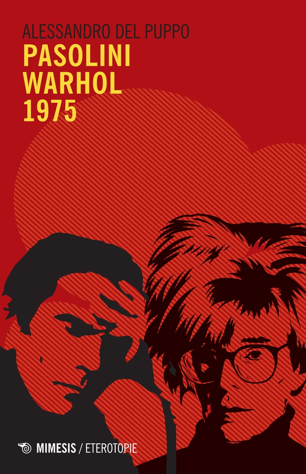 Pasolini Warhol 1975 - Librerie.coop Pasolini Warhol 1975 - Librerie.coop