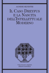 Il caso Dreyfus e la nascita dell'intellettuale moderno - Librerie.coop Il caso Dreyfus e la nascita dell'intellettuale moderno - Librerie.coop