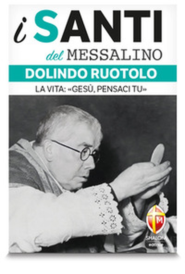 Dolindo Ruotolo. La vita: «Gesù, pensaci tu» - Librerie.coop Dolindo Ruotolo. La vita: «Gesù, pensaci tu» - Librerie.coop