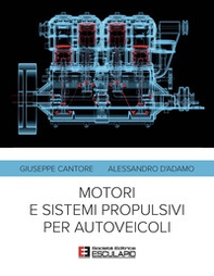 Motori e sistemi propulsivi per autoveicoli - Librerie.coop