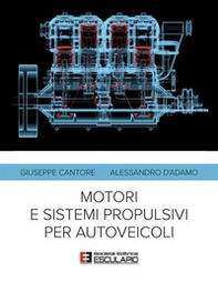Motori e sistemi propulsivi per autoveicoli - Librerie.coop Motori e sistemi propulsivi per autoveicoli - Librerie.coop