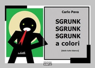 Sgrunk sgrunk sgrunk a colori (dado tutto bianco) - Librerie.coop