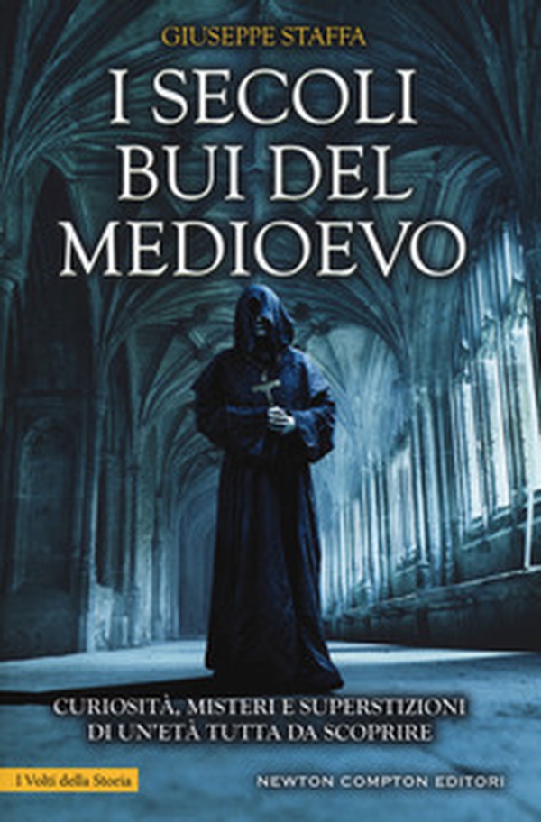 I secoli bui del Medioevo. Curiosità, misteri e superstizioni di un'età tutta da scoprire - Librerie.coop I secoli bui del Medioevo. Curiosità, misteri e superstizioni di un'età tutta da scoprire - Librerie.coop