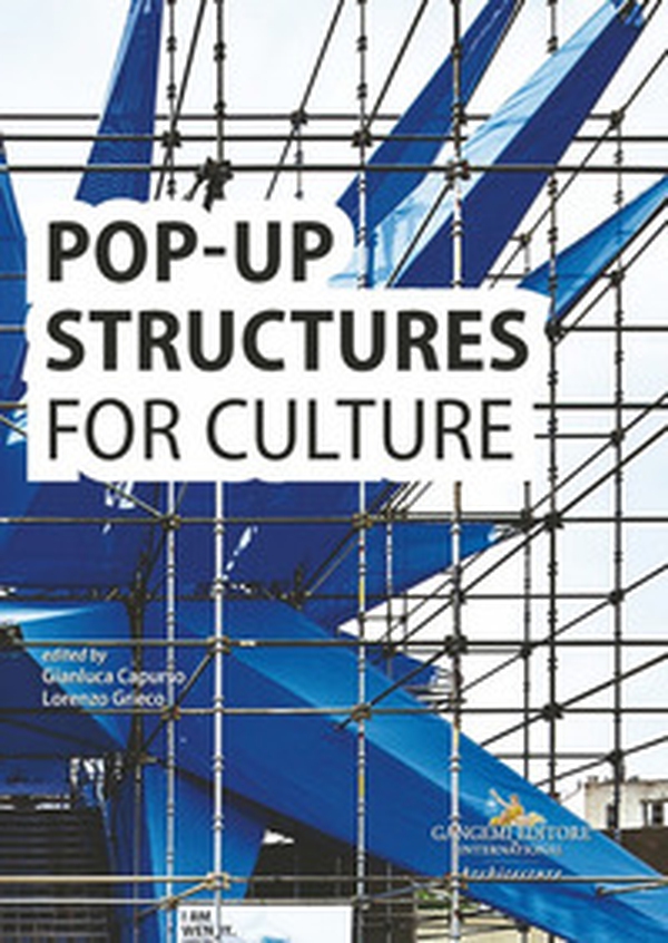 Pop-up structures for culture. Analysis and documentation for the sustainability of the future - Librerie.coop Pop-up structures for culture. Analysis and documentation for the sustainability of the future - Librerie.coop