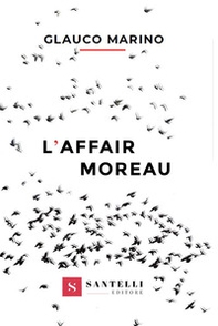 L'affair Moreau - Librerie.coop