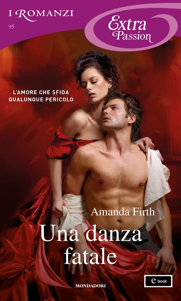 Una danza fatale (I Romanzi Extra Passion) - Librerie.coop Una danza fatale (I Romanzi Extra Passion) - Librerie.coop