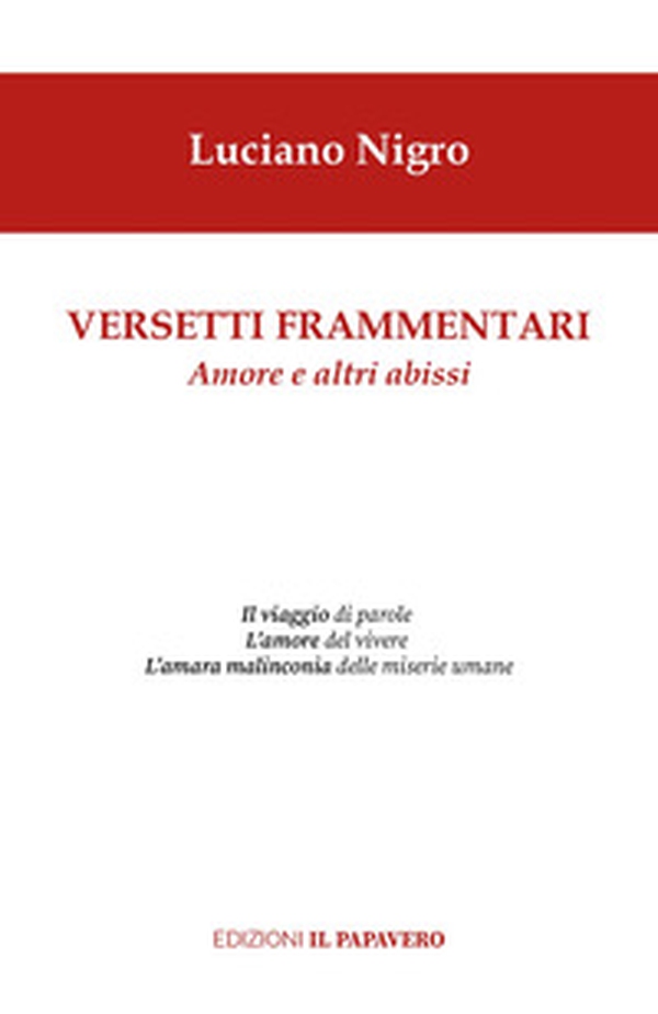 Versetti frammentari. Amore e altri abissi - Librerie.coop Versetti frammentari. Amore e altri abissi - Librerie.coop