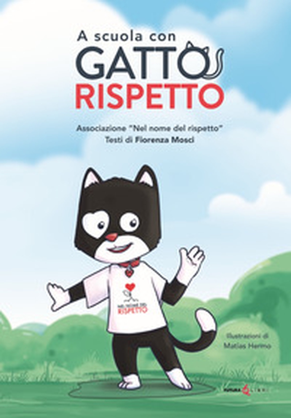 A scuola con gatto rispetto - Librerie.coop A scuola con gatto rispetto - Librerie.coop