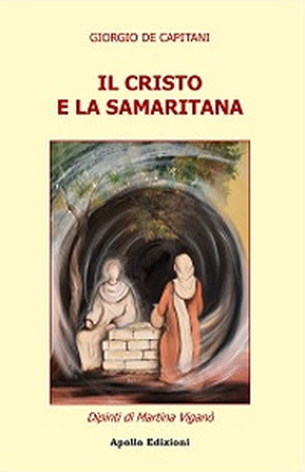 Il Cristo e la Samaritana - Librerie.coop Il Cristo e la Samaritana - Librerie.coop