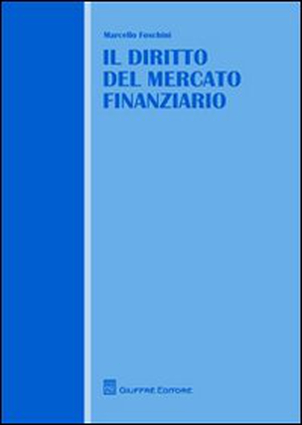 Il diritto del mercato finanziario - Librerie.coop