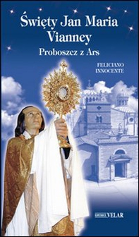 San Giovanni Maria Vianney. Ediz. polacca - Librerie.coop