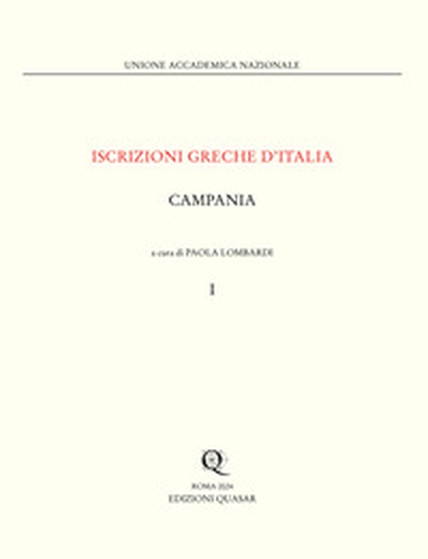 Iscrizioni greche d'Italia. Campania - Vol. 1 - Librerie.coop Iscrizioni greche d'Italia. Campania - Vol. 1 - Librerie.coop