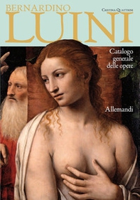 Bernardino Luini. Catalogo generale alle opere - Librerie.coop