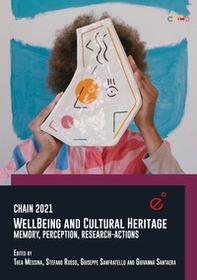 Chain 2021. WellBeing and cultural heritage-BenEssere e patrimonio culturale - Librerie.coop
