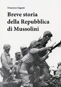 Breve storia della Repubblica di Mussolini - Librerie.coop