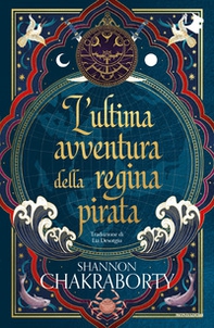 L'ultima avventura della regina pirata - Librerie.coop