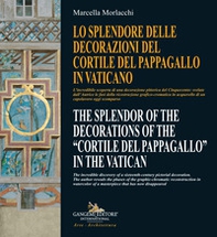 Lo splendore delle decorazioni del Cortile del Pappagallo in Vaticano-The splendor of the decorations of the Cortile del Pappagallo in the Vatican - Librerie.coop