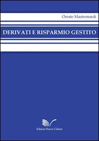 Derivati e risparmio gestito. Ediz. italiana e inglese - Librerie.coop Derivati e risparmio gestito. Ediz. italiana e inglese - Librerie.coop
